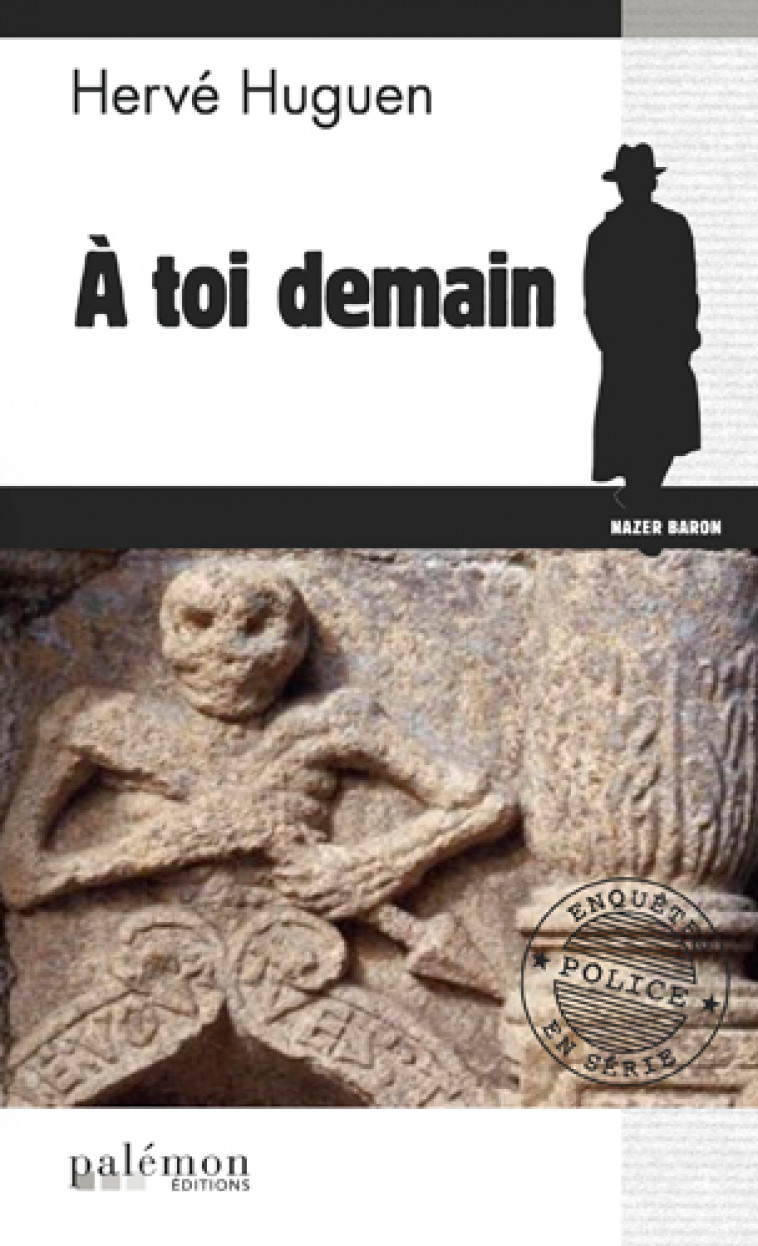 A TOI DEMAIN - HUGUEN HERVE - Ed. du Palémon