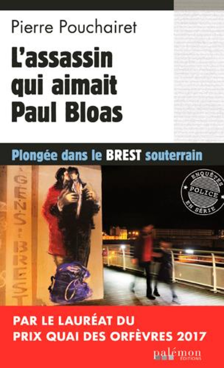 L'ASSASSIN QUI AIMAIT PAUL BLOAS - POUCHAIRET PIERRE - PALEMON