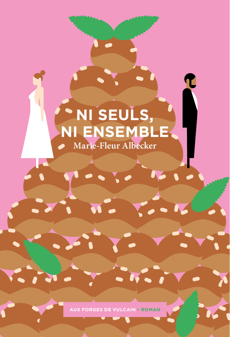 NI SEULS, NI ENSEMBLE - Marie-Fleur Albecker - FORGES VULCAIN