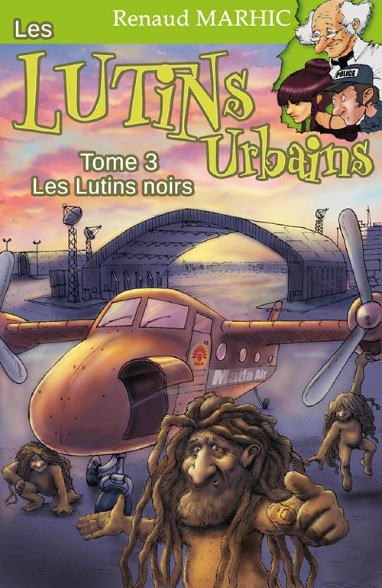 LES LUTINS URBAINS T.3 - LES LUTINS NOIRS - MARHIC RENAUD - P'tit Louis