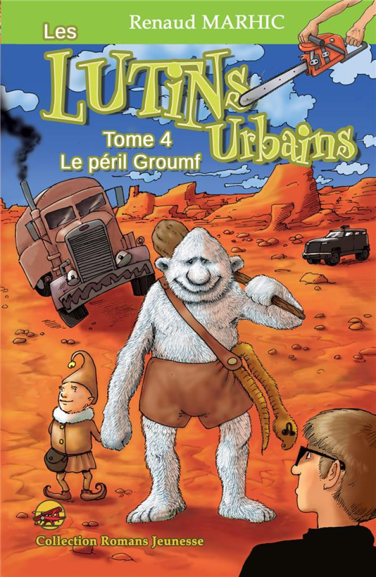 LES LUTINS URBAINS T.4 - LE PERIL GROUMF - MARHIC RENAUD - P TIT LOUIS