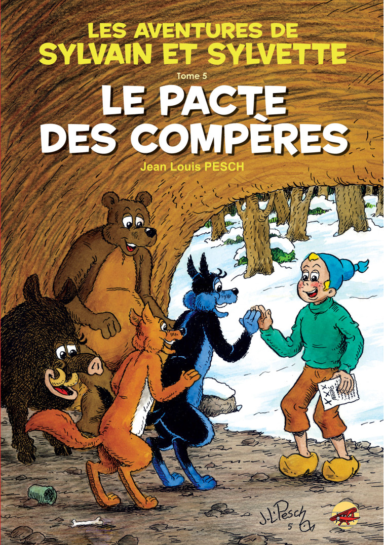 SYLVAIN ET SYLVETTE T.5 - LE PACTE DES COMPERES - Pesch Jean-Louis - P TIT LOUIS