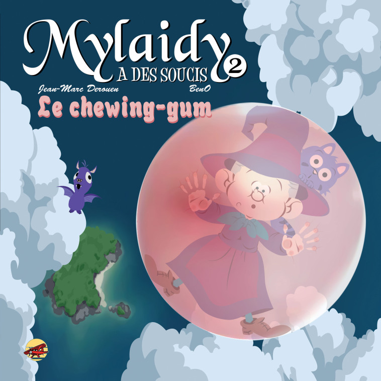 MYLAIDY A DES SOUCIS T.2 - LE CHEWING-GUM - BENO; DEROUEN J-M - P TIT LOUIS