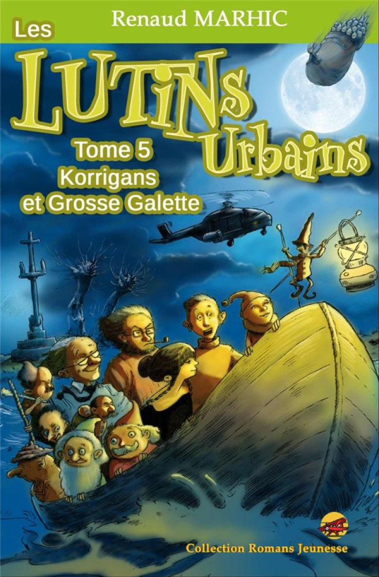 LES LUTINS URBAINS T.5.- KORRIGANS ET GROSSE GALETTE - MARHIC RENAUD - P TIT LOUIS