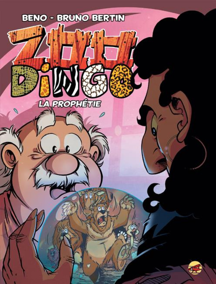 ZOO DINGO T7 - LA PROPHETIE - BENO/BERTIN - P TIT LOUIS