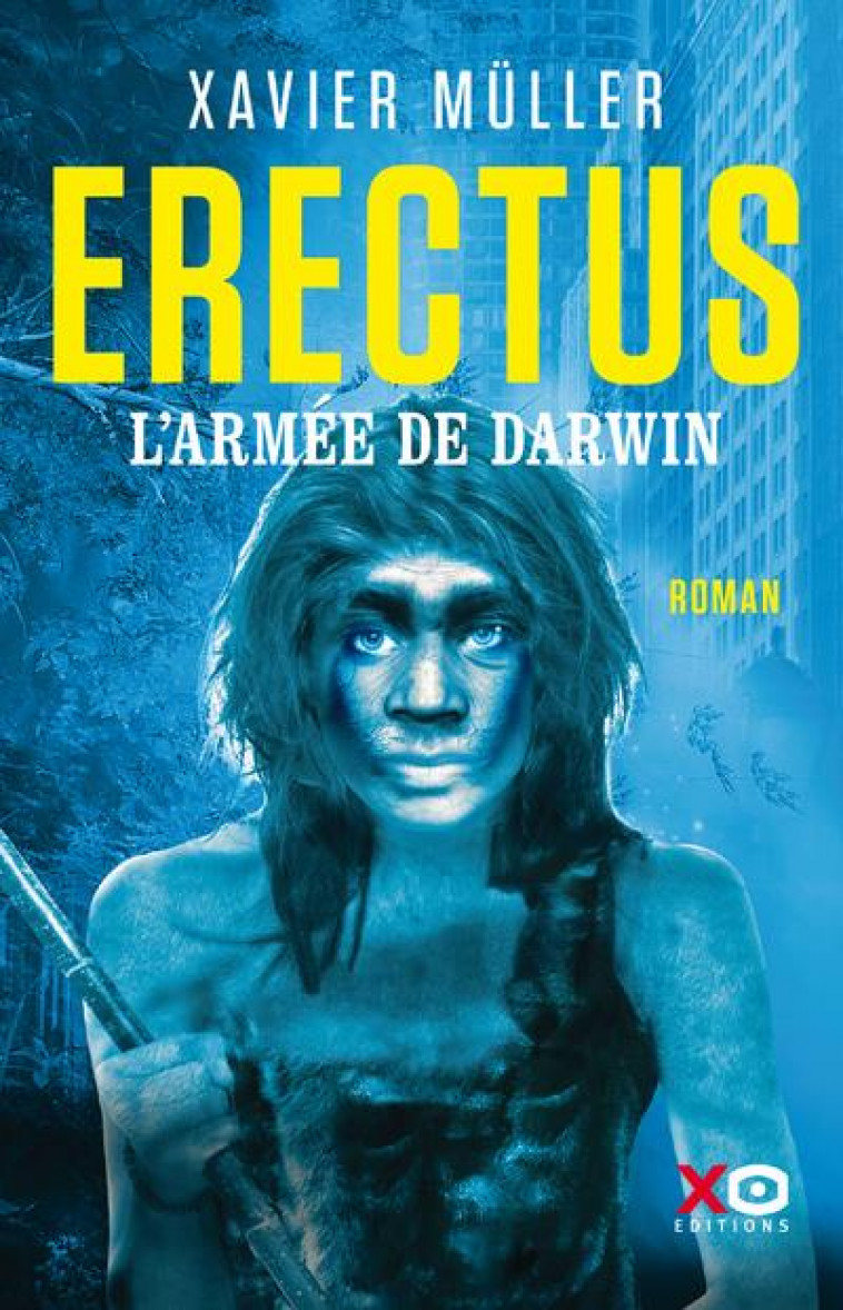 ERECTUS - TO2 ARMEE DE DARWIN - MULLER XAVIER - XO