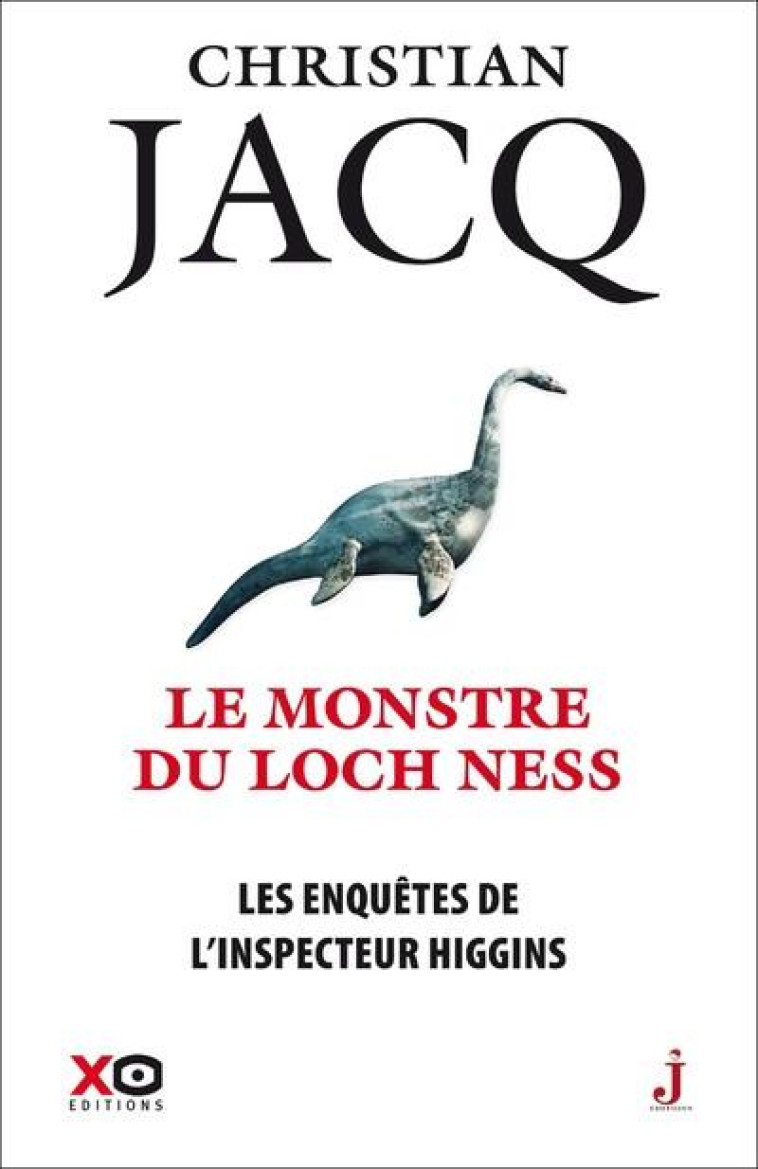 LES ENQUETES DE L-INSPECTEUR HIGGINS - TOME 39 - LE MONSTRE DU LOCH NESS - JACQ CHRISTIAN - XO