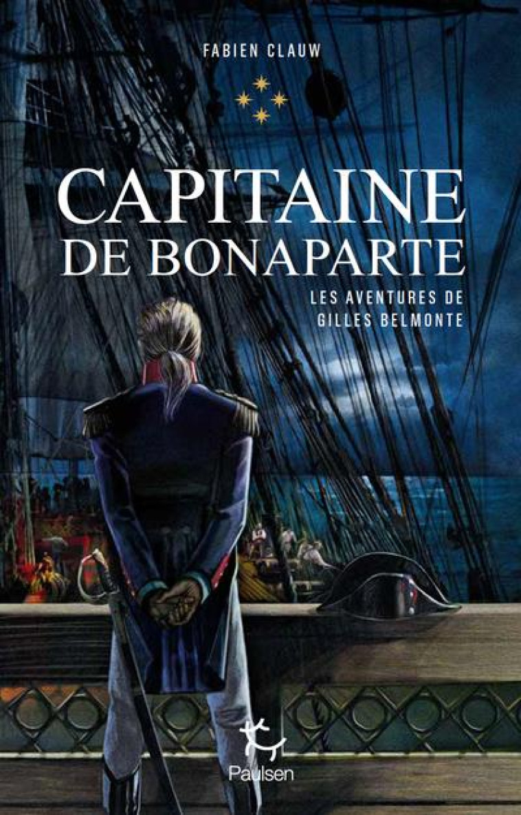 AVENTURES GILLES BELMONTE CAPITAINE DE BONAPARTE T04 - CLAUW FABIEN - PAULSEN