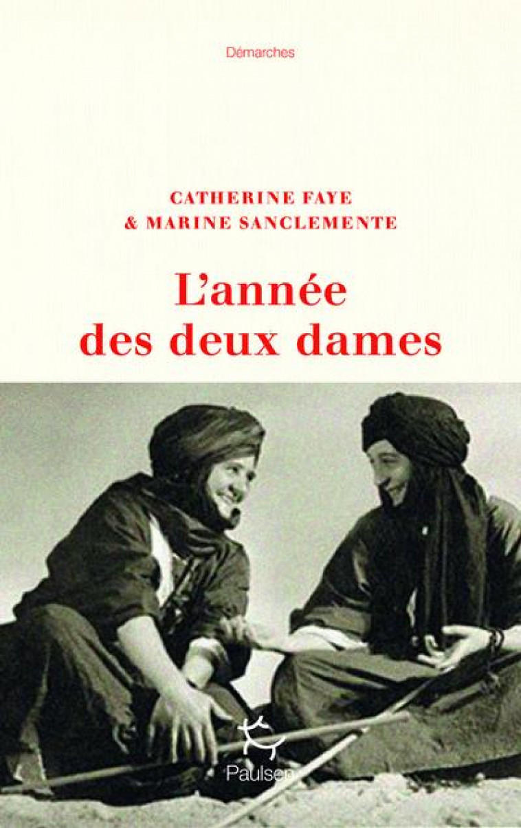 L-ANNEE DES DEUX DAMES - FAYE/SANCLEMENTE - PAULSEN