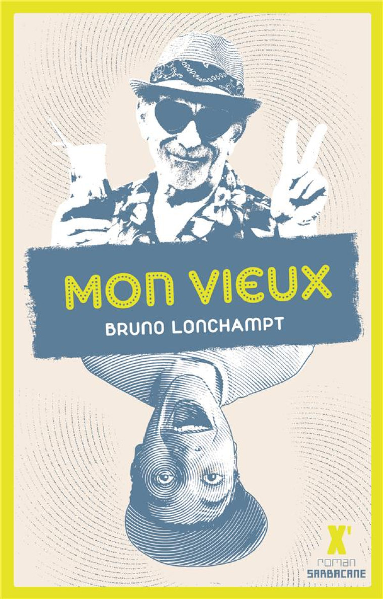 MON VIEUX - LONCHAMPT BRUNO - SARBACANE