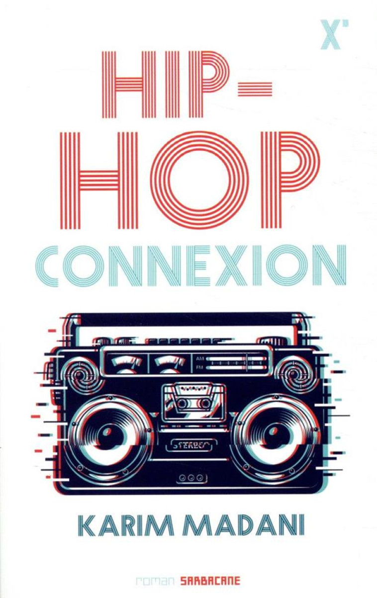 HIP-HOP CONNEXION - MADANI KARIM - SARBACANE