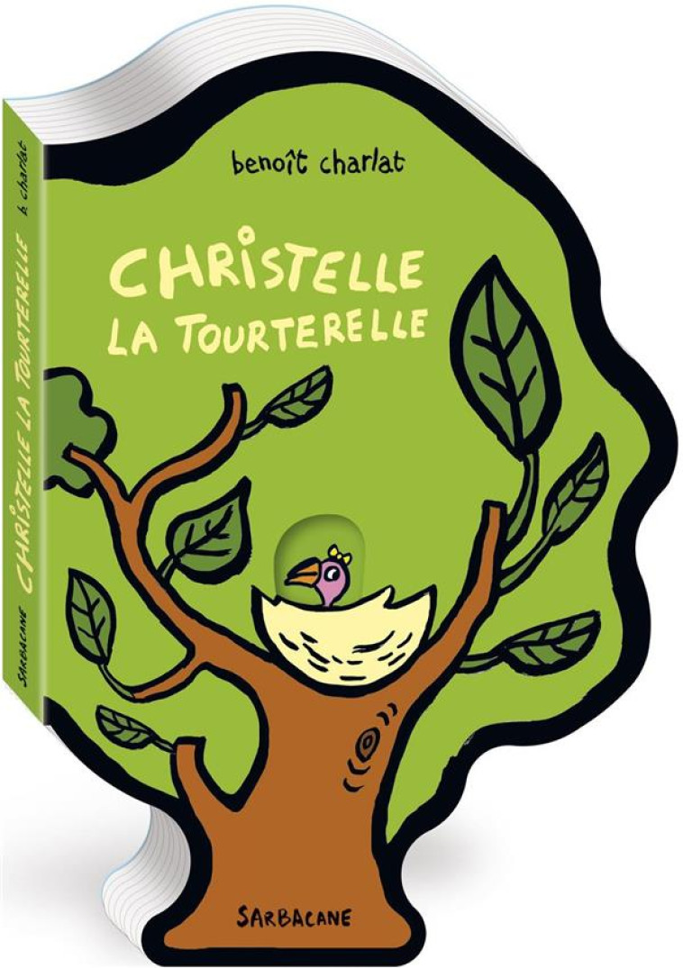 CHRISTELLE LA TOURTERELLE - CHARLAT BENOIT - SARBACANE