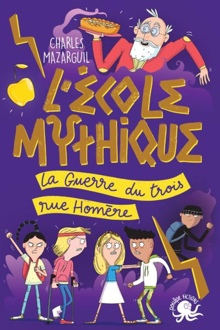 L-ECOLE MYTHIQUE - LA GUERRE DU TROIS RUE HOMERE - MAZARGUIL/FUNCK - POULPE FICTIONS