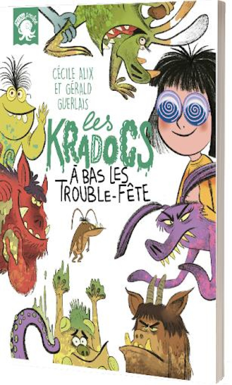 LES KRADOCS # A BAS LES TROUBLE-FETE ! - ALIX/GUERLAIS - POULPE FICTIONS