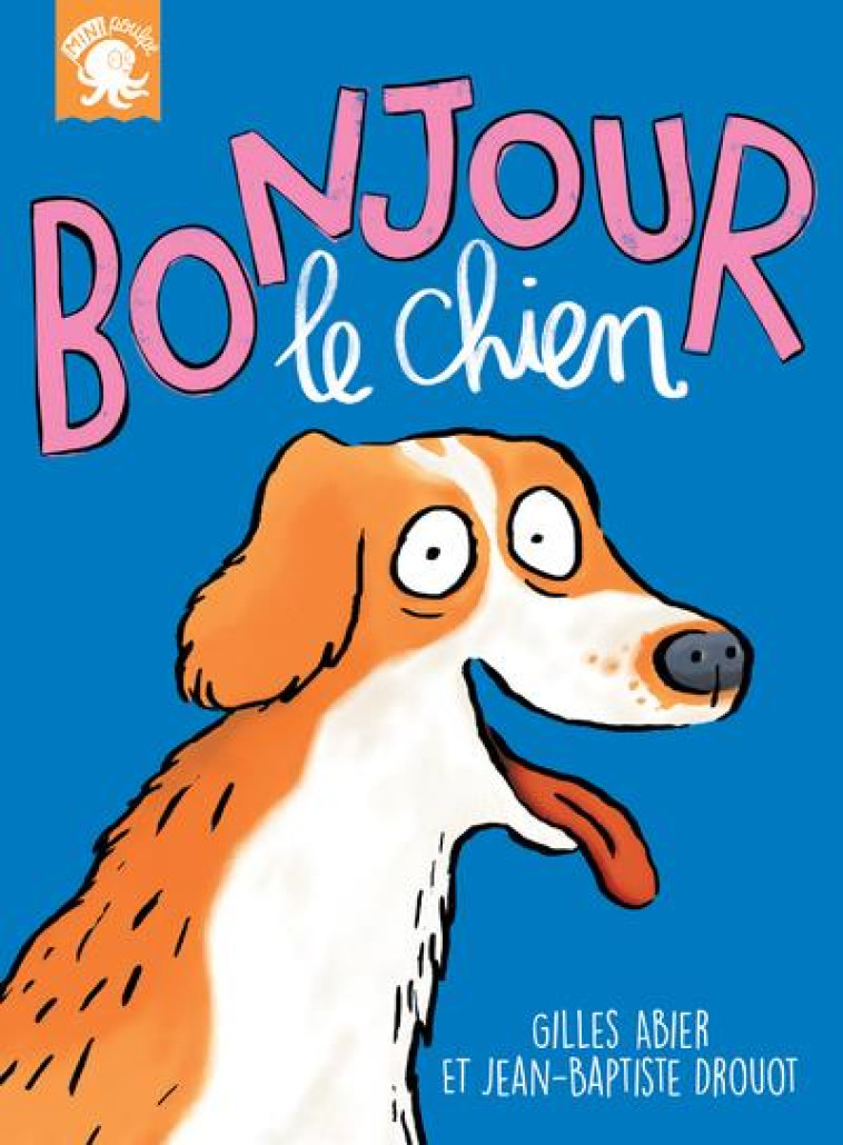 BONJOUR, LE CHIEN - ABIER/DROUOT - POULPE FICTIONS