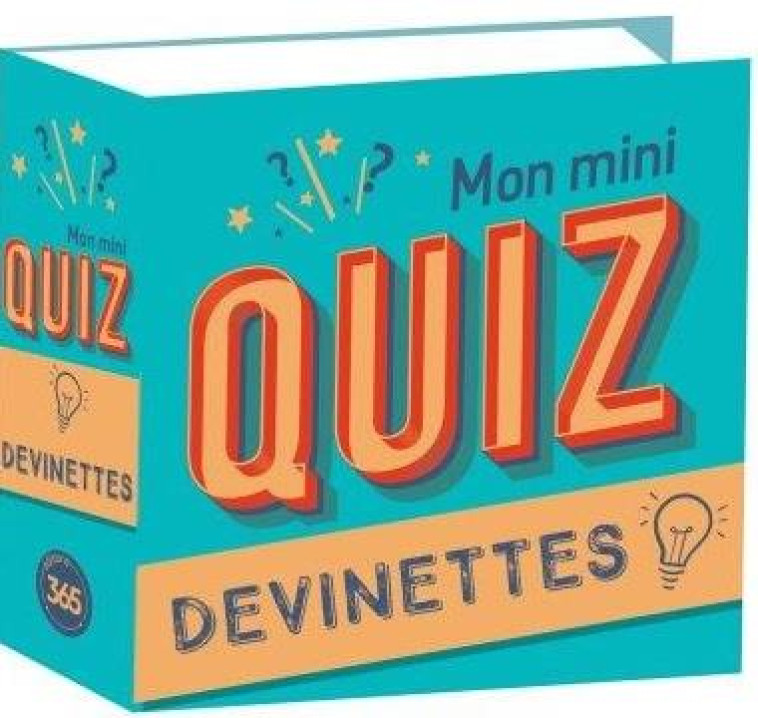 MON MINI-QUIZ DEVINETTES - XXX - 365 PARIS