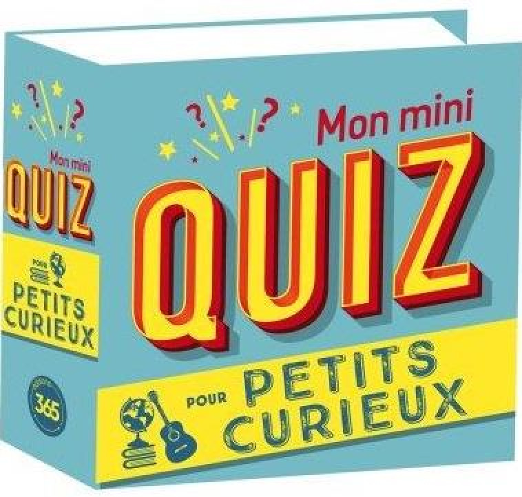 MON MINI-QUIZ POUR SAVOIR TOUT SUR TOUT ! - XXX - 365 PARIS