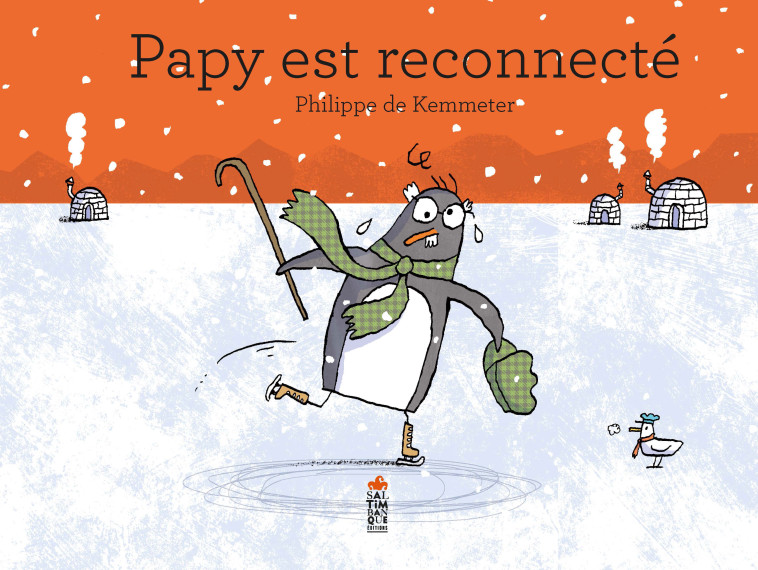 PAPY EST RECONNECT? - Philippe De Kemmeter - SALTIMBANQUE