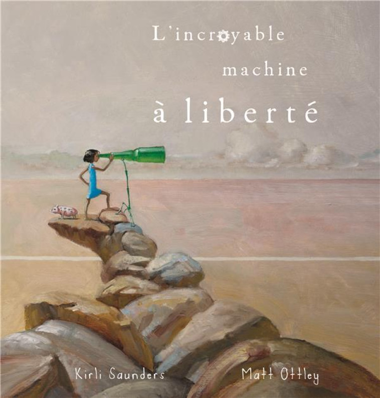 L-INCROYABLE MACHINE A LIBERTE - SAUNDERS/OTTLEY - KALEIDOSCOPE