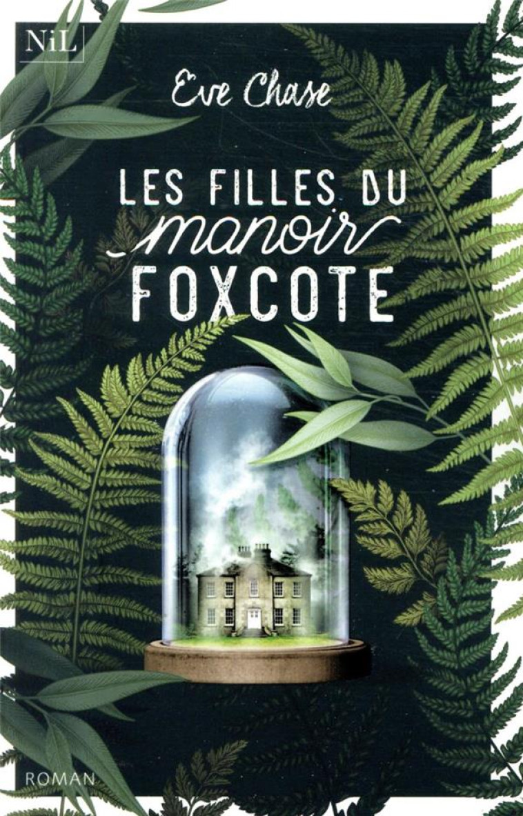 LES FILLES DU MANOIR FOXCOTE - CHASE EVE - NIL