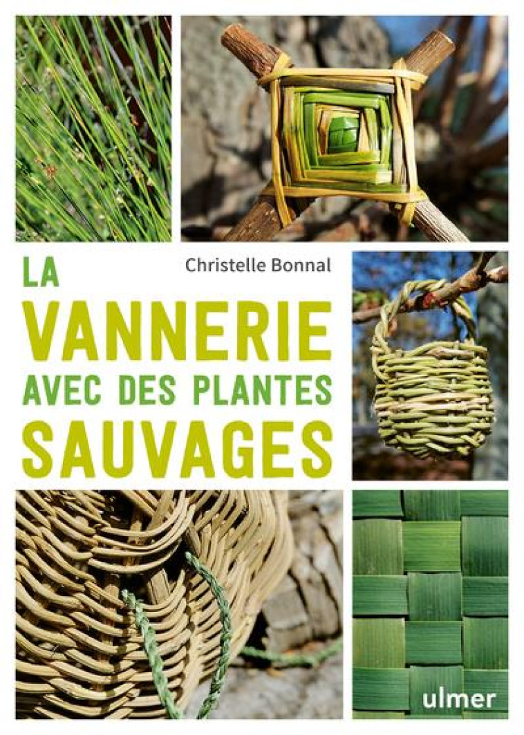 LA VANNERIE SAUVAGE - BONNAL CHRISTELLE - ULMER