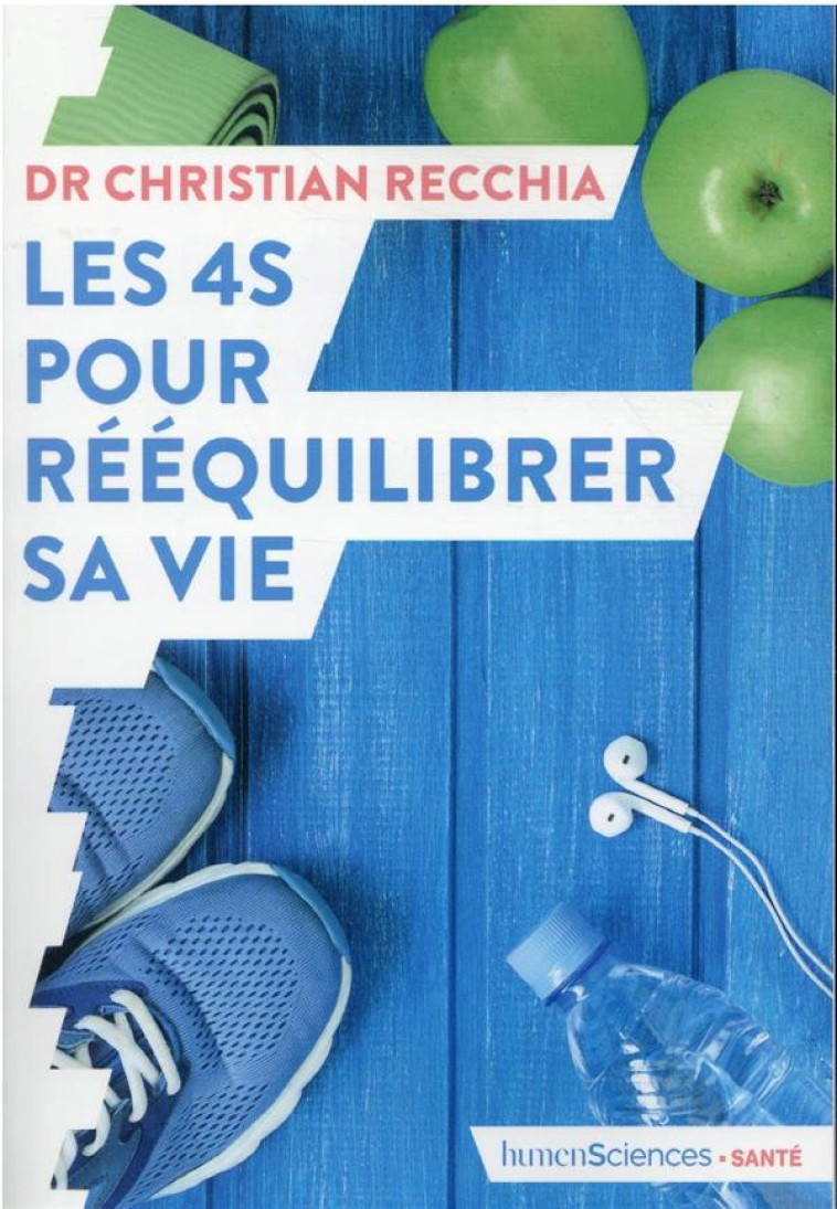 LES 4S POUR REEQUILIBRER SA VIE - RECCHIA CHRISTIAN - HUMENSCIENCES