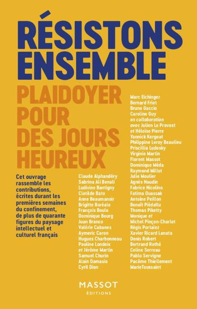 RESISTONS ENSEMBLE,PLAIDOYER POUR DES JOURS HEUREUX - COLLECTIF/ROBERT - MASSOT EDITION