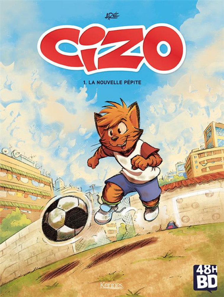 CIZO TOME 1 NOUVELLE PEPITE 48 H BD - ARE - KENNES EDITIONS