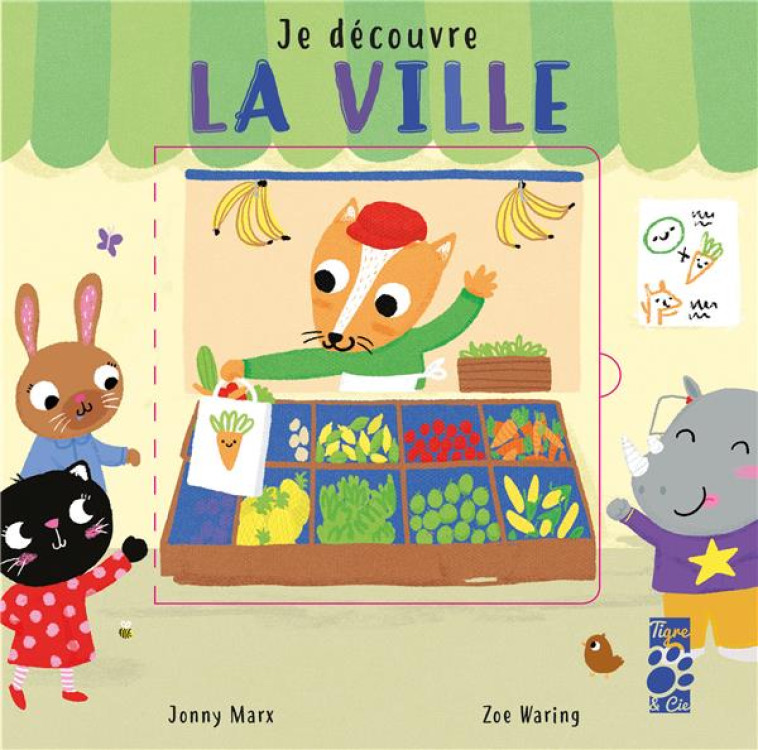 JE DECOUVRE LA VILLE - MARX/WARING - TIGRE ET CIE