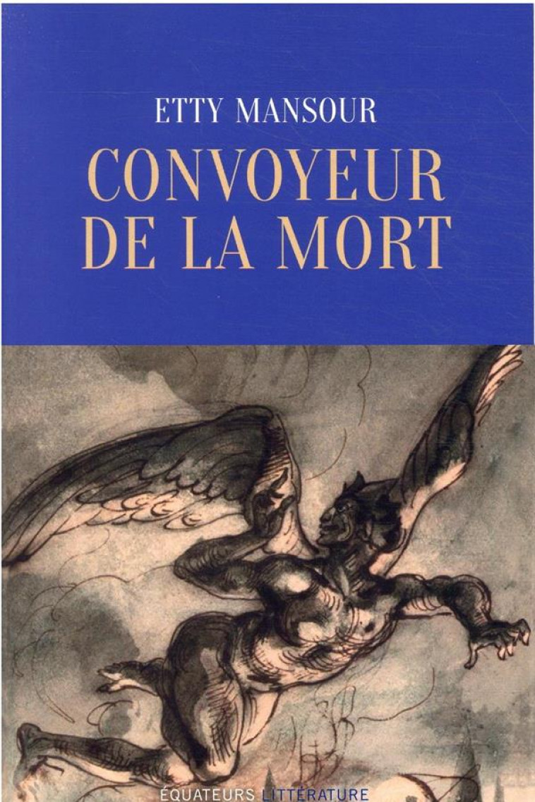 CONVOYEUR DE LA MORT - MANSOUR ETTY - DES EQUATEURS