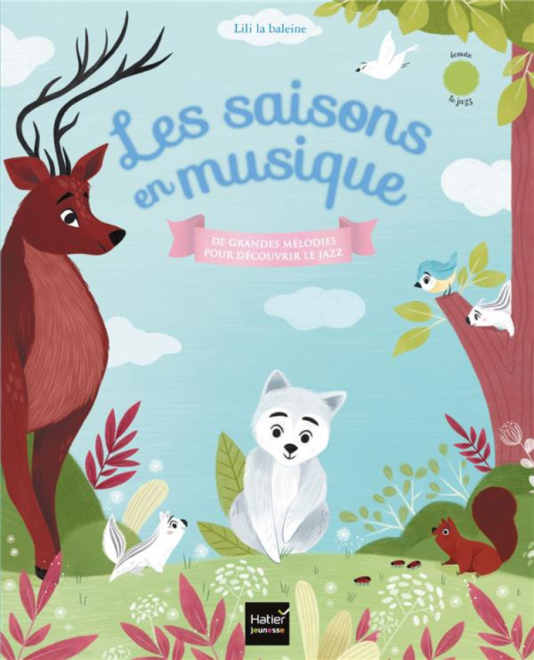 LES SAISONS EN MUSIQUE - LILI LA BALEINE - HATIER SCOLAIRE