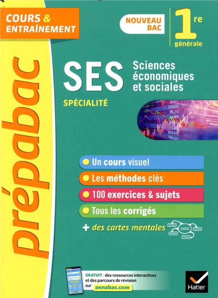 SES 1RE (SPECIALITE) - PREPABAC COURS & ENTRAINEMENT - NOUVEAU PROGRAMME DE PREMIERE - GODINEAU/LE FEUVRE - HATIER SCOLAIRE