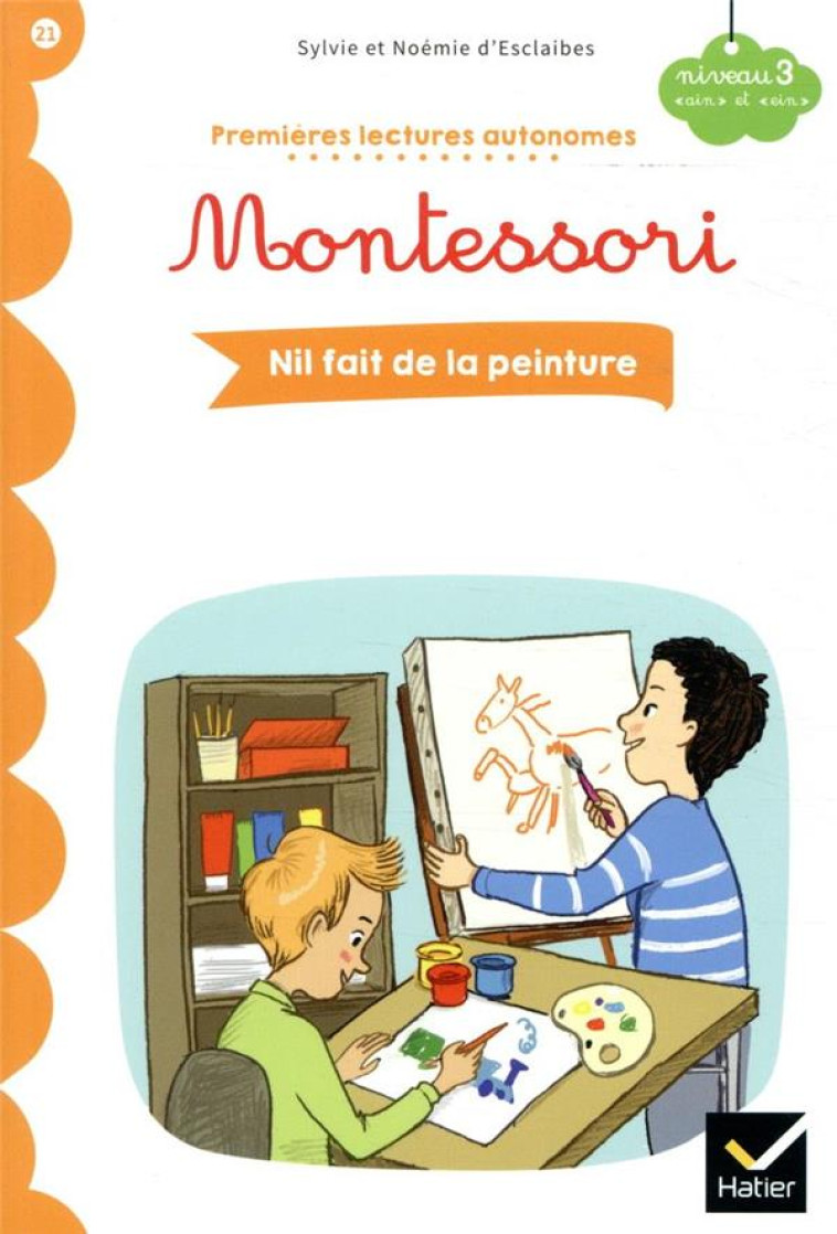 NIL FAIT DE LA PEINTURE PREMIERES LECTURES AUTONOMES MONTESSORI - T21 - - RUBINI STEPHANIE - HATIER SCOLAIRE