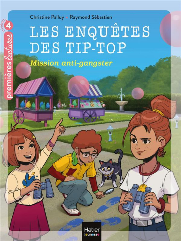 LES ENQUETES DES TIP TOP - MISSION ANTI-GANGSTER CE1/CE2 DES 7 ANS - PALLUY/SEBASTIEN - HATIER SCOLAIRE