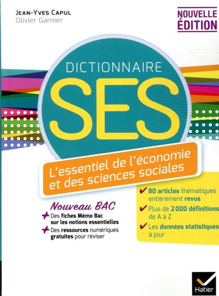 DICO SES - DICTIONNAIRE D-ECONOMIE ET DE SCIENCES SOCIALES - ED. 2020 - CAPUL/GARNIER - HATIER SCOLAIRE