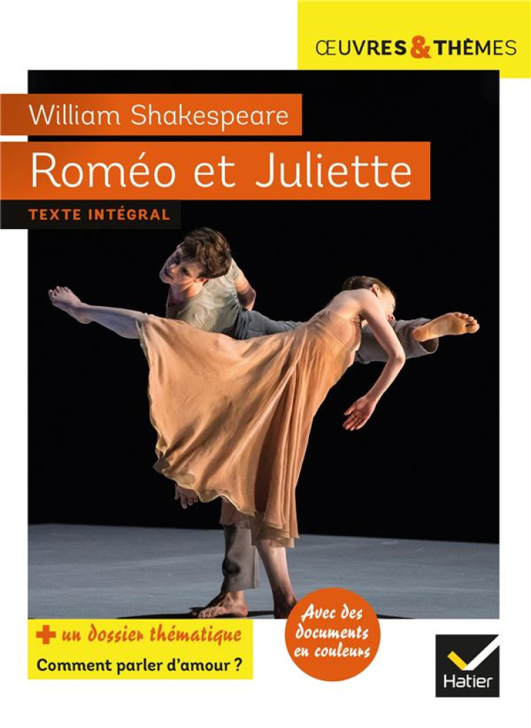 ROMEO ET JULIETTE - SUIVI D-UN DOSSIER  MAUX ET MOTS D-AMOUR - SHAKESPEARE/POTELET - HATIER SCOLAIRE