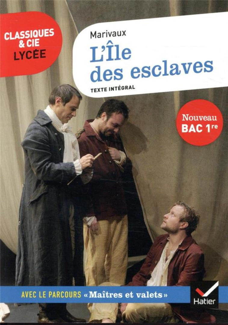 L-ILE DES ESCLAVES - MARIVAUX/SAULNIER - HATIER SCOLAIRE