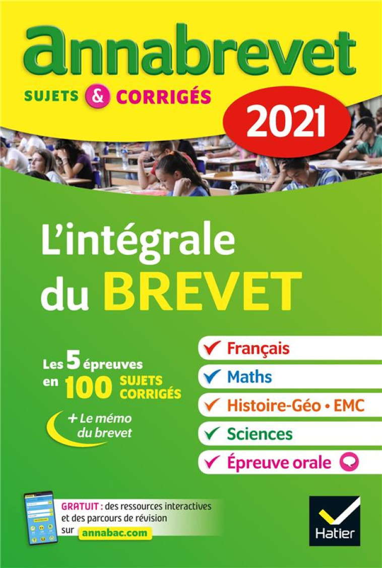 ANNALES ANNABREVET 2021 L-INTEGRALE DU BREVET 3E - POUR PREPARER LES 4 EPREUVES ECRITES ET L EPREUVE - XXX - HATIER SCOLAIRE