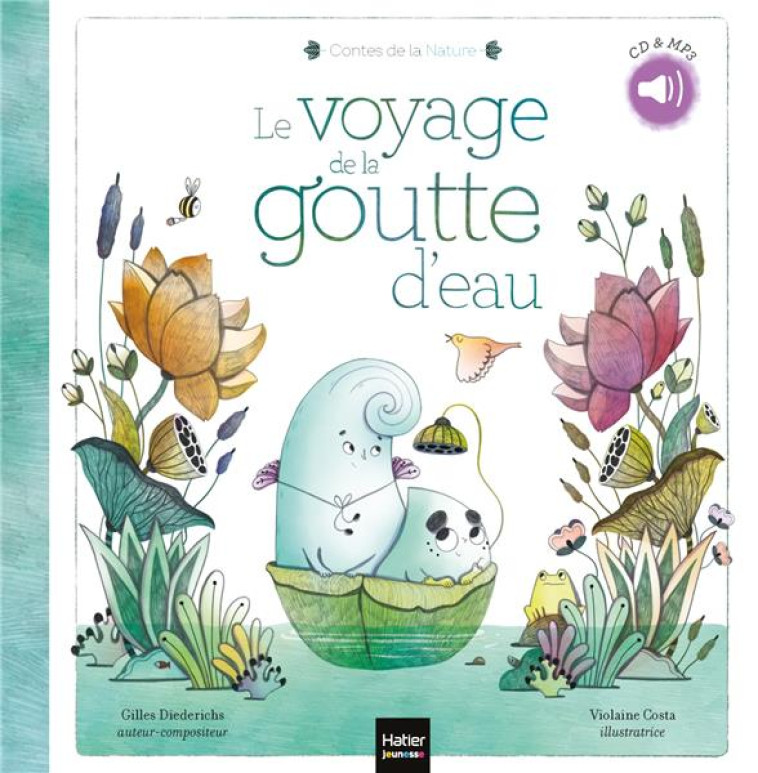 CONTES ZEN DE LA NATURE - LE VOYAGE DE LA GOUTTE D-EAU 3/5 ANS - DIEDERICHS/COSTA - HATIER SCOLAIRE