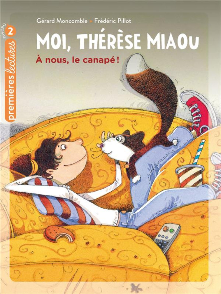 MOI, THERESE MIAOU  - A NOUS, LE CANAPE ! CP/CE1 6/7 ANS - MONCOMBLE/PILLOT - HATIER SCOLAIRE