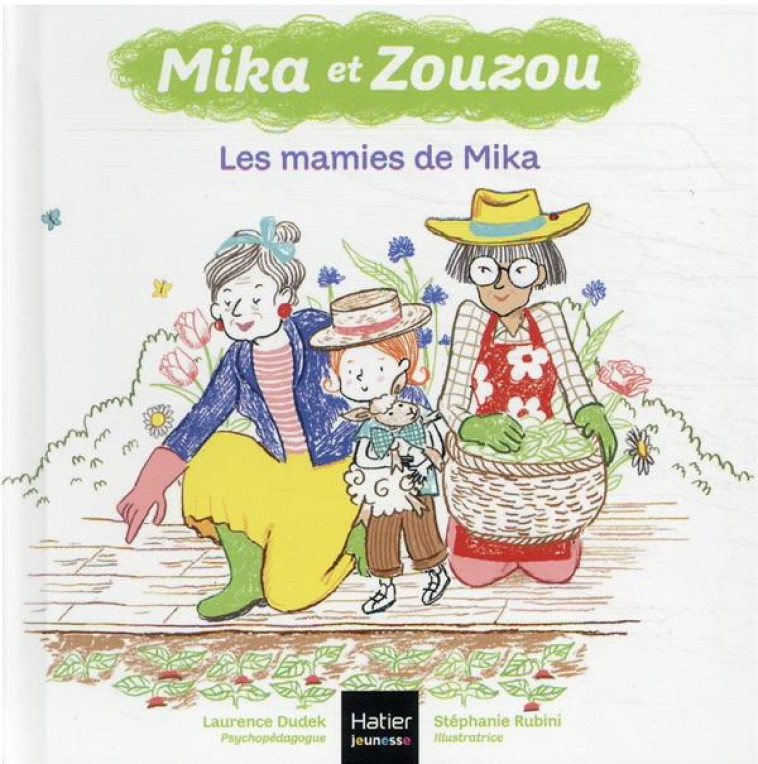 MIKA ET ZOUZOU 3-5 ANS - T12 - MIKA ET ZOUZOU - LES MAMIES DE MIKA 3/5 ANS - DUDEK/RUBINI - HATIER SCOLAIRE