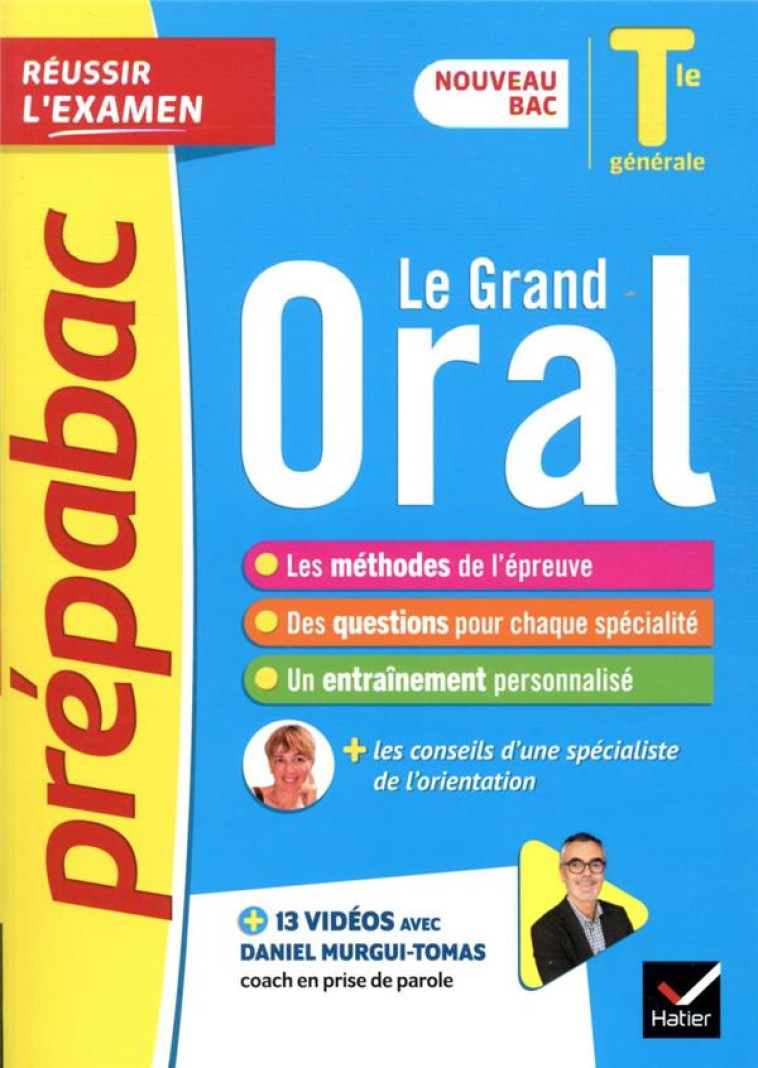 LE GRAND ORAL TLE - PREPABAC REUSSIR L-EXAMEN - NOUVEAU BAC 2021 - XXX - HATIER SCOLAIRE