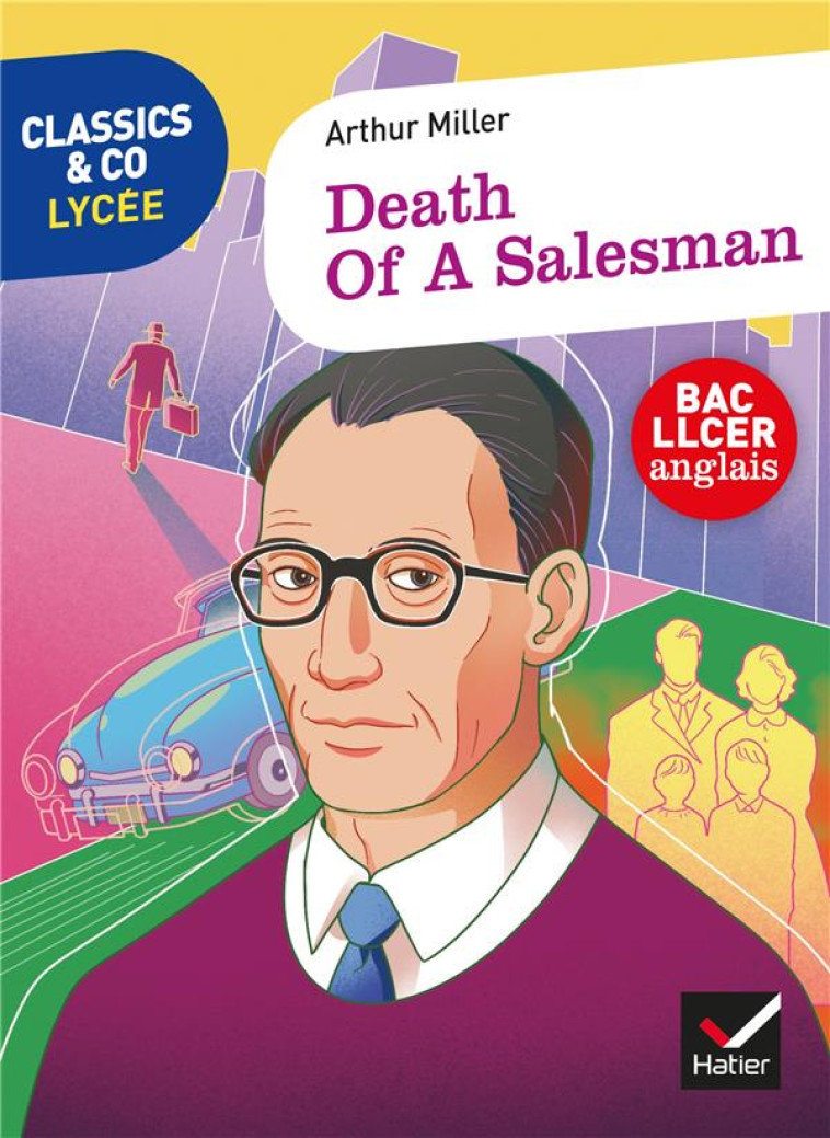 DEATH OF A SALESMAN, - CLASSICS & CO ANGLAIS LLCE 1RE - - MILLER  ARTHUR - HATIER SCOLAIRE