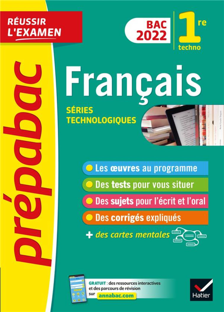 FRANCAIS 1RE TECHNOLOGIQUE BAC 2022 - PREPABAC REUSSIR L-EXAMEN - NOUVEAU PROGRAMME DE PREMIERE (202 - BERNARD/HUTA/SPIES - HATIER SCOLAIRE