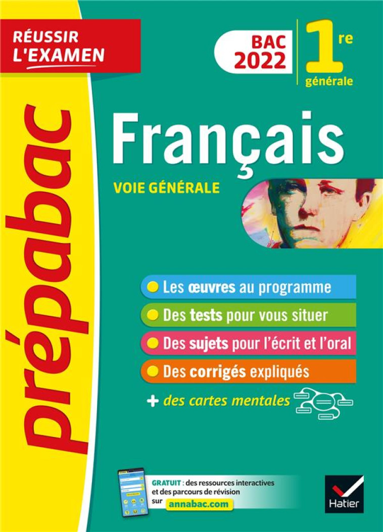 FRANCAIS 1RE GENERALE BAC 2022 - PREPABAC REUSSIR L-EXAMEN - NOUVEAU PROGRAMME DE PREMIERE (2021-202 - BERNARD/HUTA/SPIES - HATIER SCOLAIRE