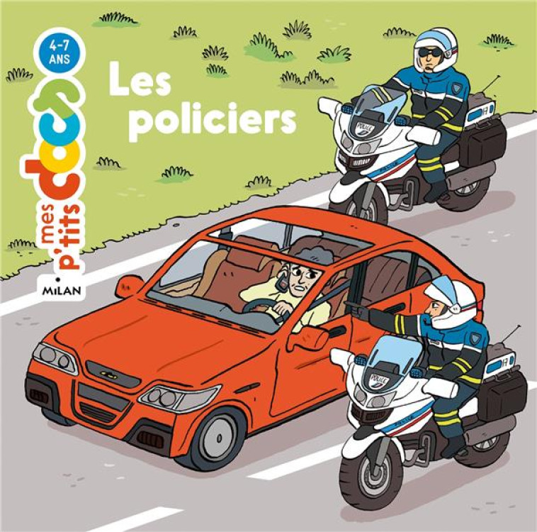 LES POLICIERS P-TITS DOCS - LEDU/WOUZIT - MILAN