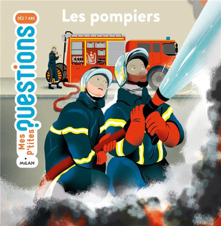 LES POMPIERS - LEDU/SAUTREUIL - MILAN