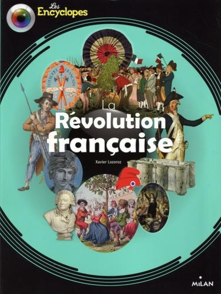 LA REVOLUTION FRANCAISE - XAVIER LOZOROZ - MILAN