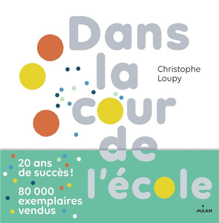 DANS LA COUR DE L-ECOLE - LOUPY CHRISTOPHE - MILAN