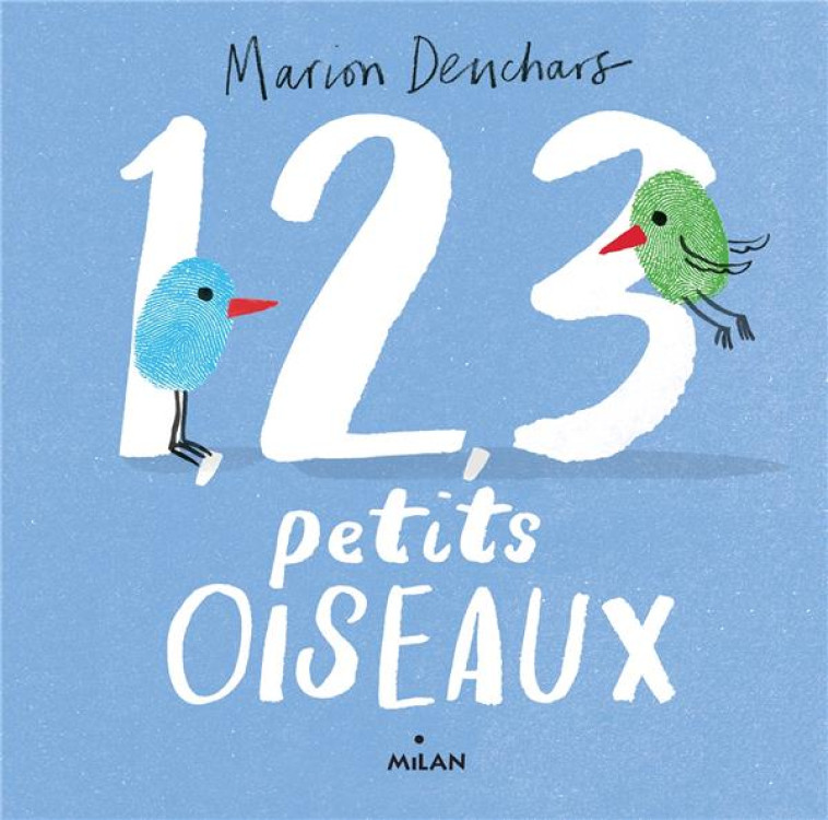 1, 2, 3 PETITS OISEAUX - DEUCHARS MARION - MILAN